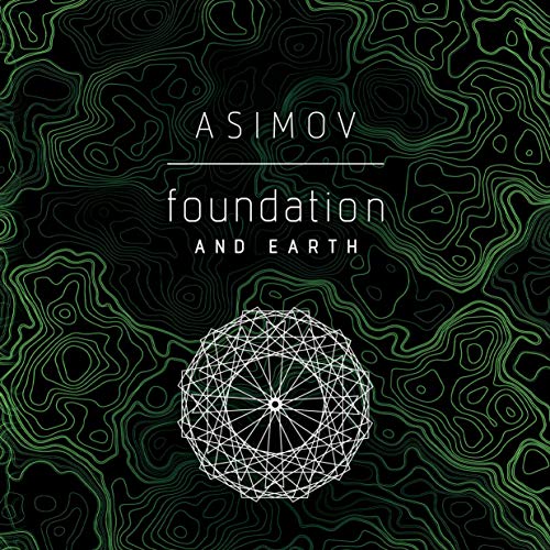 Foundation and Earth Audiobook By Isaac Asimov cover art