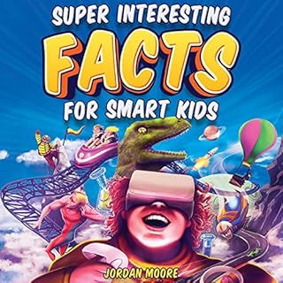 Super Interesting Facts for Smart Kids Audiolibro Por Jordan Moore arte de portada