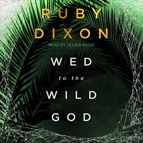 Wed to the Wild God Audiolibro Por Ruby Dixon arte de portada