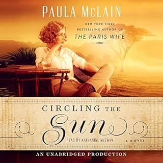 Circling the Sun Audiobook By Paula McLain cover art