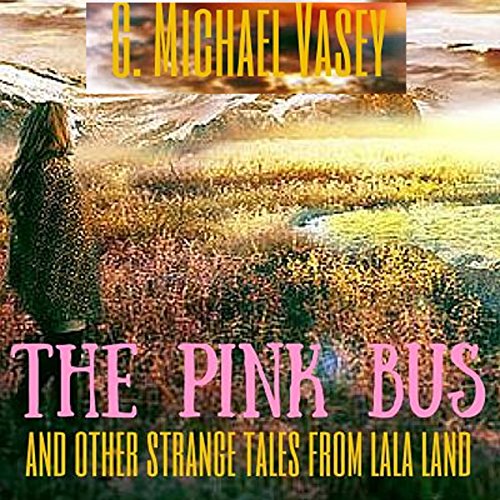 『The Pink Bus and Other Strange Tales from Lala Land』のカバーアート