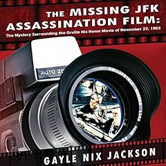 The Missing JFK Assassination Film cover art