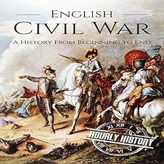 English Civil War: A History from Beginning to End Audiolibro Por Hourly History arte de portada