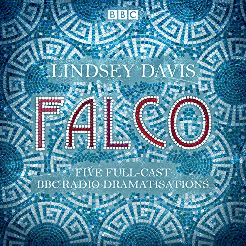 Falco: The Complete BBC Radio Collection Audiobook By Lindsey Davis cover art