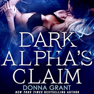 Dark Alpha's Claim Audiolibro Por Donna Grant arte de portada