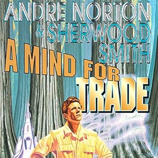 A Mind for Trade Audiolibro Por Andre Norton, Sherwood Smith arte de portada