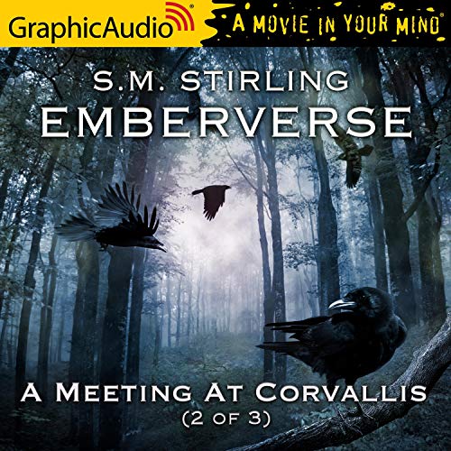 A Meeting At Corvallis (2 of 3) [Dramatized Adaptation] cover art