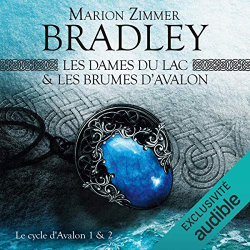 Les Dames du Lac & Les Brumes d'Avalon cover art