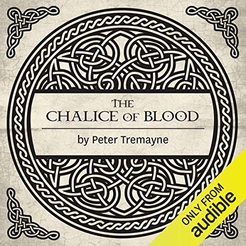 The Chalice of Blood Audiobook By Peter Tremayne cover art