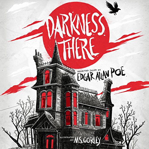 Darkness There Audiolibro Por Edgar Allan Poe, M. S. Corley - illustrator arte de portada