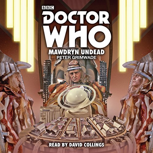 Doctor Who: Mawdryn Undead Audiolivro Por Peter Grimwade capa