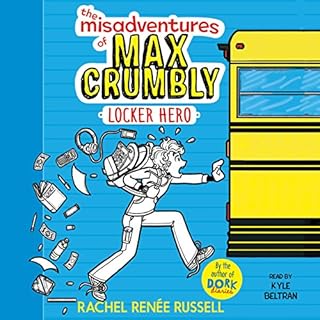 The Misadventures of Max Crumbly 1 Audiobook By Rachel Renée Russell cover art