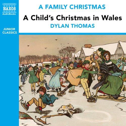 A Child's Christmas in Wales (from the Naxos Audiobook 'A Family Christmas') cover art