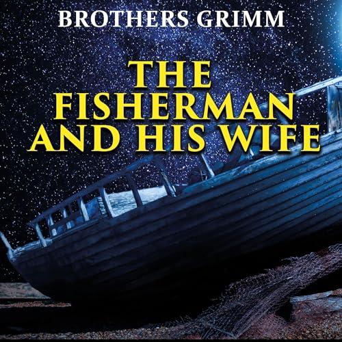 The Fisherman and His Wife Audiolivro Por Brothers Grimm capa