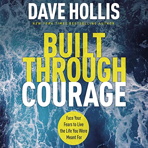 Built Through Courage Audiobook By Dave Hollis cover art