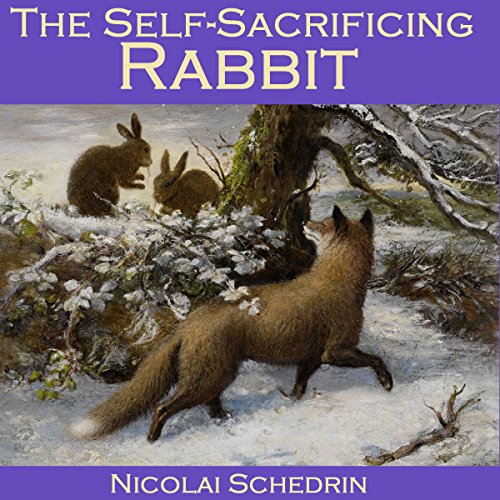 The Self-Sacrificing Rabbit Audiolibro Por Nicolai Schedrin arte de portada