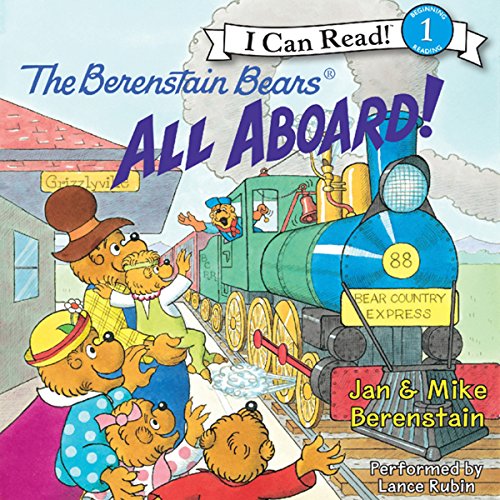 The Berenstain Bears: All Aboard! Audiobook By Jan Berenstain cover art