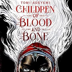 Children of Blood and Bone Audiolibro Por Tomi Adeyemi arte de portada