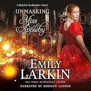 Unmasking Miss Appleby Audiobook By Emily Larkin cover art