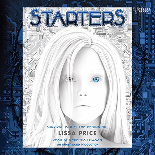 Starters Audiolibro Por Lissa Price arte de portada