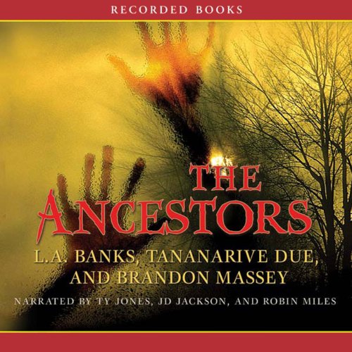 The Ancestors Audiolibro Por Brandon Massey, Tananarive Due, T. A. Banks arte de portada