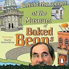 Behind the Scenes at the Museum of Baked Beans cover art