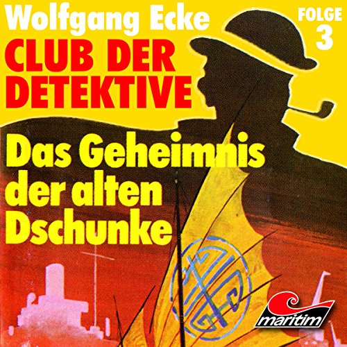 Das Geheimnis der alten Dschunke Audiolibro Por Wolfgang Ecke arte de portada