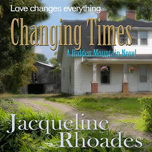 Changing Times Audiobook By Jacqueline Rhoades cover art