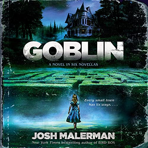 Goblin Audiobook By Josh Malerman cover art