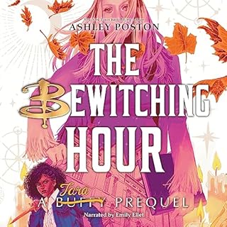 The Bewitching Hour Audiobook By Ashley Poston cover art