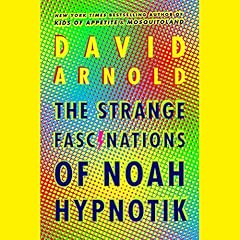 The Strange Fascinations of Noah Hypnotik cover art