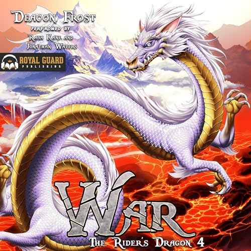 War: The Rider's Dragon 04 Audiobook By Deacon Frost cover art