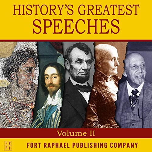 History's Greatest Speeches, Volume II Audiolivro Por Abraham Lincoln, Susan B. Anthony, W.E.B. Du Bois capa