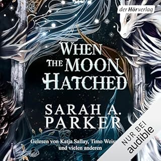 When The Moon Hatched (German edition) Audiolibro Por Sarah A. Parker, Franca Fritz - Übersetzer, Heinrich Koop - Ü