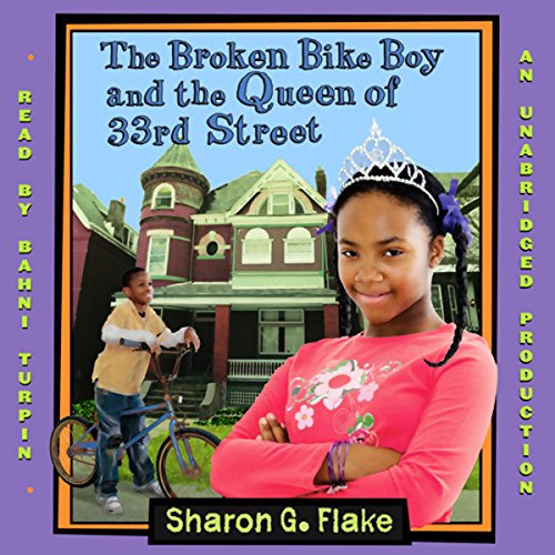 The Broken Bike Boy and the Queen of 33rd Street Audiobook By Sharon G. Flake cover art