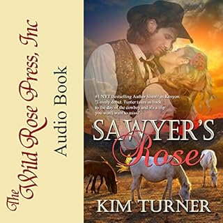 Sawyer's Rose Audiobook By Kim Turner cover art