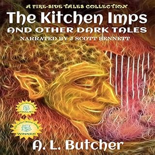 The Kitchen Imps and Other Dark Tales Audiobook By A. L. Butcher cover art