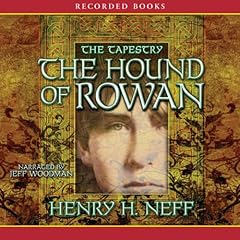 The Hound of Rowan Audiobook By Henry H. Neff cover art