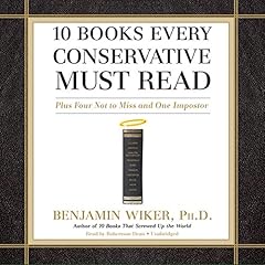 10 Books Every Conservative Must Read cover art