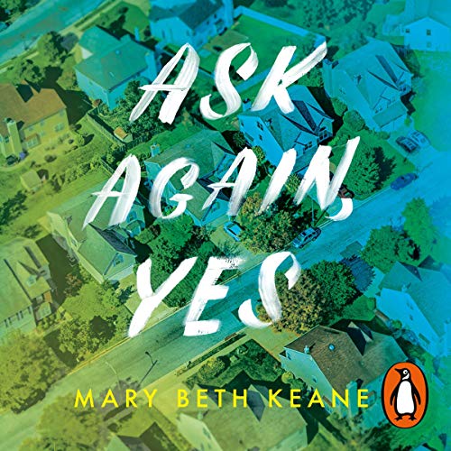 Ask Again, Yes Audiolivro Por Mary Beth Keane capa