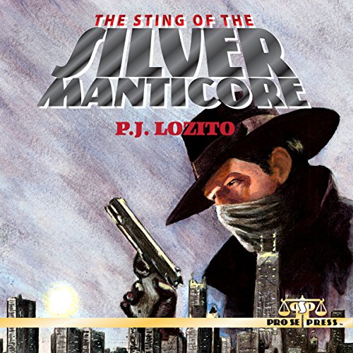 The Sting of the Silver Manticore Audiolivro Por P. J. Lozito capa