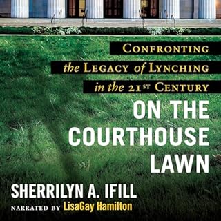 On the Courthouse Lawn Audiolibro Por Sherrilyn Ifill, Bryan Stevenson - foreword arte de portada