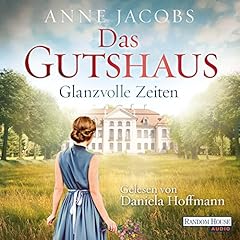 Das Gutshaus - Glanzvolle Zeiten Titelbild