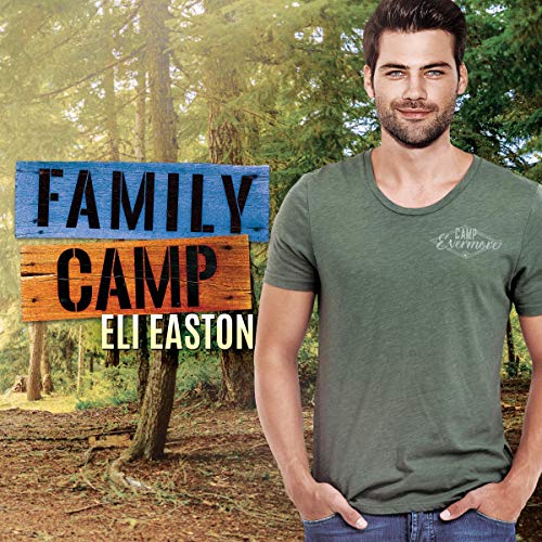 Family Camp Audiobook By Eli Easton cover art