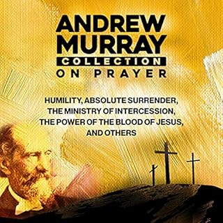 Andrew Murray Collection on Prayer Audiolibro Por Andrew Murray arte de portada