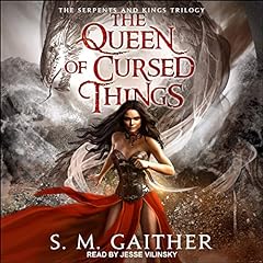 The Queen of Cursed Things Audiobook By S.M. Gaither cover art