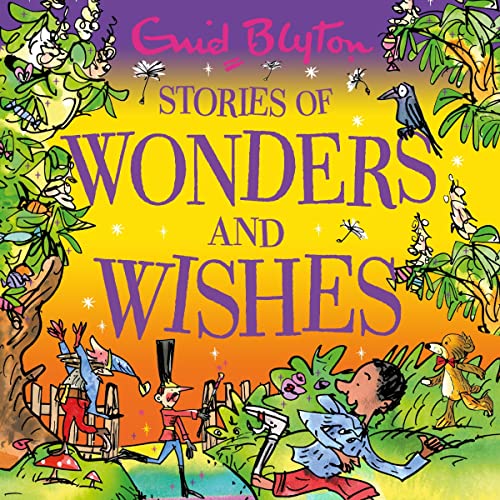 Stories of Wonders and Wishes Audiobook By Enid Blyton cover art