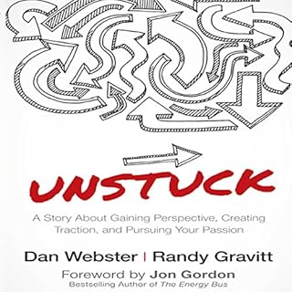 Unstuck Audiolibro Por Dan Webster, Randy Gravitt, Jon Gordon - foreword arte de portada