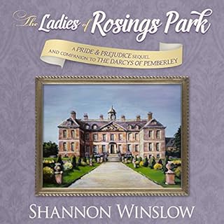 The Ladies of Rosings Park Audiolibro Por Shannon Winslow arte de portada