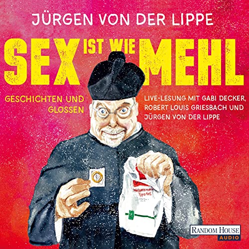 Sex ist wie Mehl Audiolibro Por Jürgen von der Lippe arte de portada